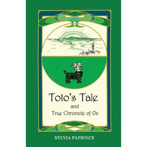 Toto's Tale and True Chronicle of Oz