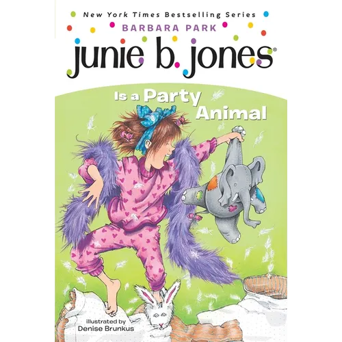 Junie B. Jones #10: Junie B. Jones Is a Party Animal