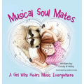Musical Soul Mates: A Girl Who Hears Music Everywhere