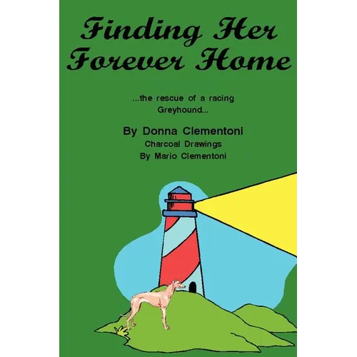 Finding Her Forever Home: the Rescue of a Racing Greyhound
