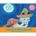 Calaca's Best Friend: Bilingual in Spanish & English