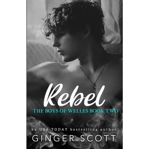 Rebel: An opposites-attract boarding school romance