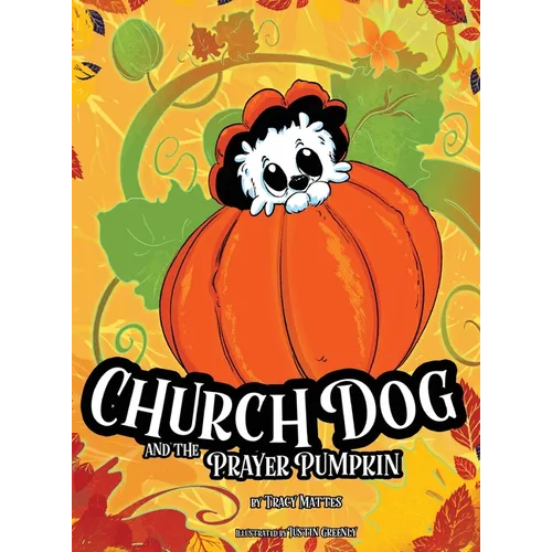 Church Dog and the Prayer Pumpkin