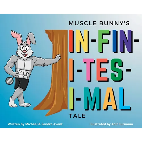 Muscle Bunny's Infinitesimal Tale