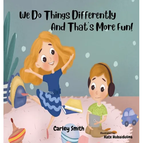 We Do Things Differently, and That's More Fun!