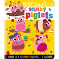Never Touch the Stinky Piglets