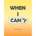 When I Can't