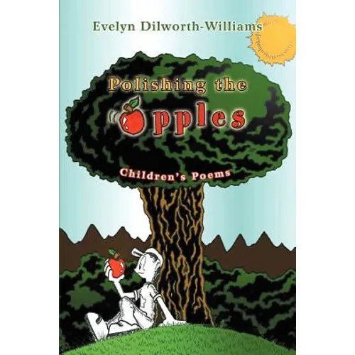 Polishing the Apples: Children's Poems