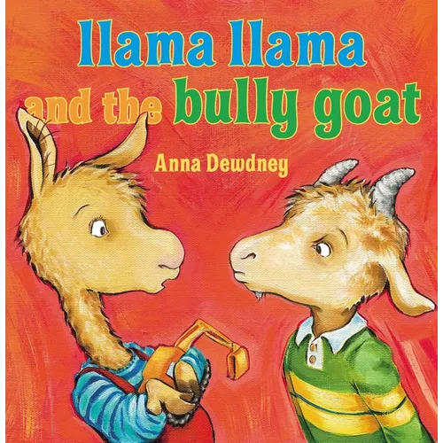 Llama Llama and the Bully Goat