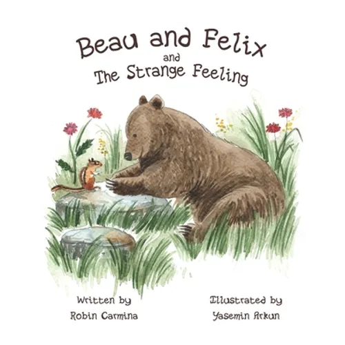 Beau and Felix and The Strange Feeling