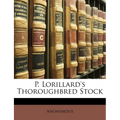 P. Lorillard's Thoroughbred Stock