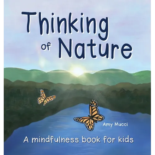 Thinking of Nature: A mindfulness book for kids