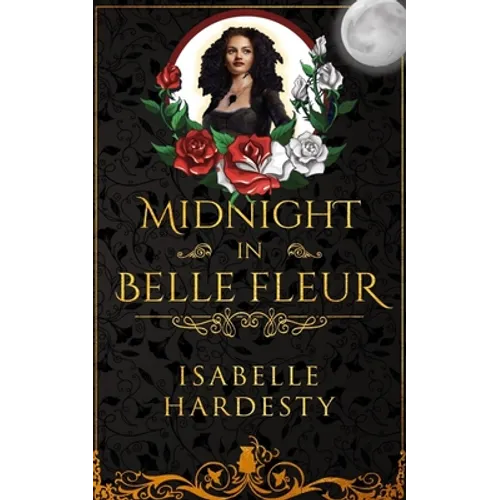Midnight In Belle Fleur: The Witching Hour
