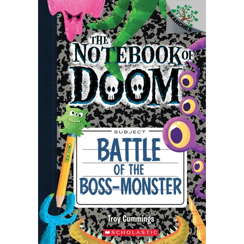 Battle of the Boss-Monster: A Branches Book (the Notebook of Doom #13): Volume 13