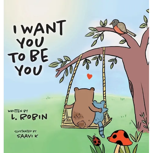 I Want You To Be You