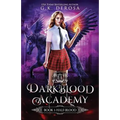 Darkblood Academy: Book One: Half-Blood