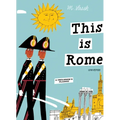 This Is Rome: A Children's Classic