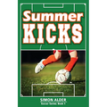 Summer Kicks: The Soccer Series #1