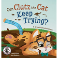 Can Clutz the Cat Keep Trying?: A Growth Mindset Book
