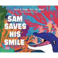Sam Saves His Smile