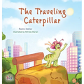 The Traveling Caterpillar: Children's Adventure Book