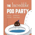 The Incredible Poo Party