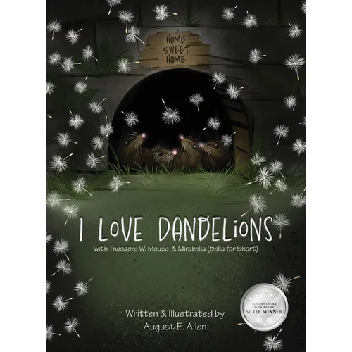 I Love Dandelions
