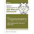 Skills in Mathematics - Trigonometry for JEE Main and Advanced
