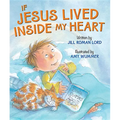 If Jesus Lived Inside My Heart