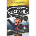 My Sporting Hero: Connor McDavid: Learn all about your favorite hockey star
