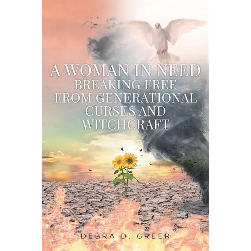 A Woman in Need Breaking Free from Generational Curses and Witchcraft