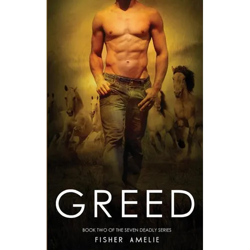 Greed: Book Two of The Seven Deadly Series