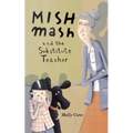 Mishmash and Substitute Teacher