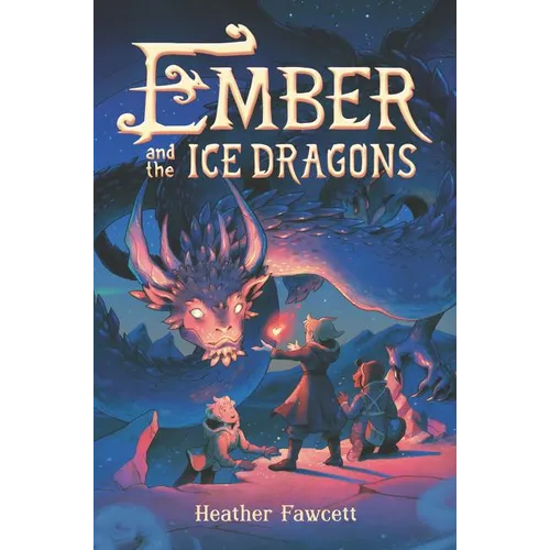 Ember and the Ice Dragons
