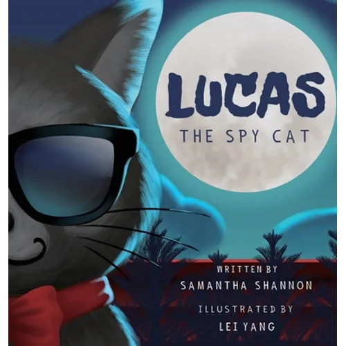 Lucas the Spy Cat: A Children's Mystery Adventure with Creativity and Imagination Boosting Activities