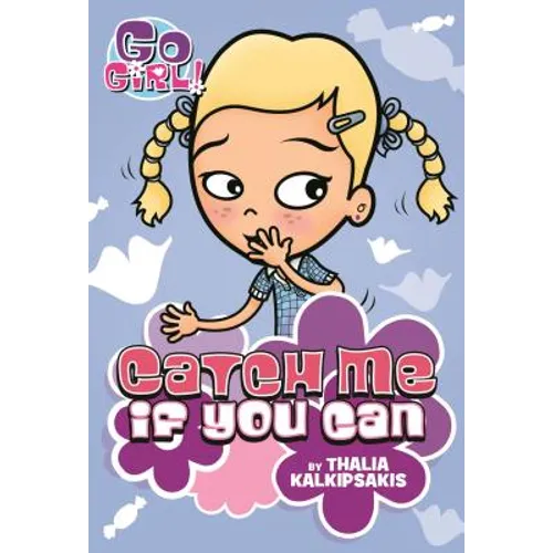 Go Girl! #12 Catch Me If You Can