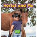 Horses and Me: Animals and Me