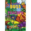 A Lot of Bugs and Teacups