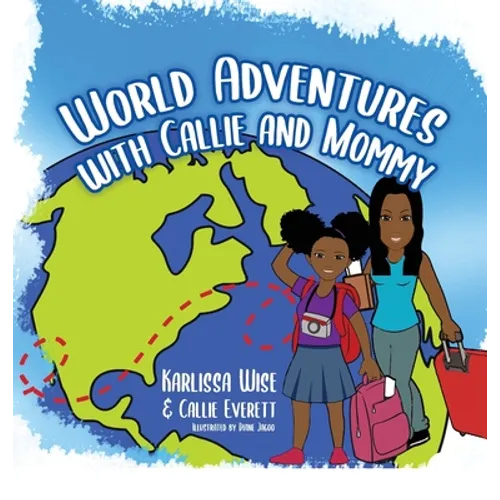 World Adventures with Callie and Mommy