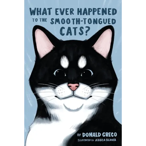 What Ever Happened to the Smooth-Tongued Cats?