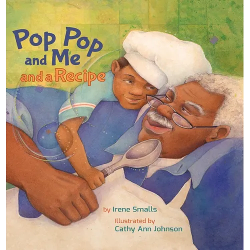 Pop Pop and Me and a Recipe