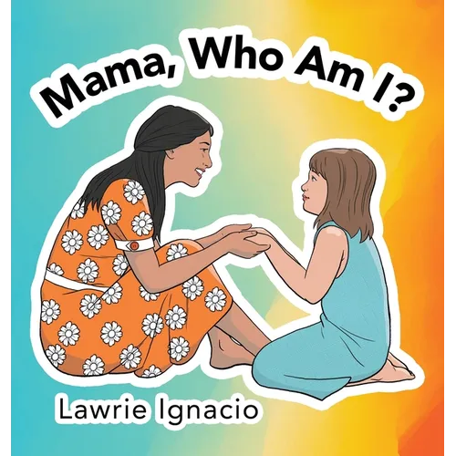 Mama, Who Am I?