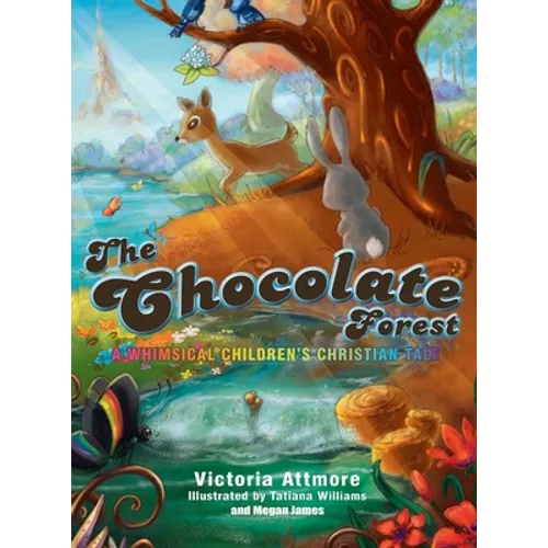 The Chocolate Forest: A Whimsical Children's Tale