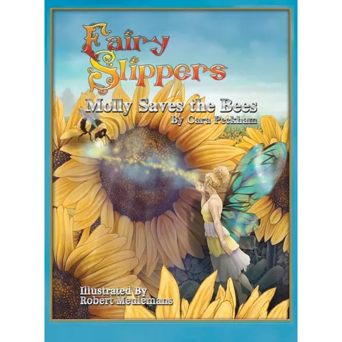 Fairy Slippers: Molly Saves the Bees