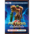 Metroid Prime Remastered Strategy Guide Book (Full Color): 100% Unofficial - 100% Helpful Walkthrough