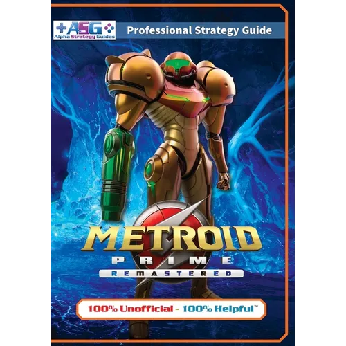 Metroid Prime Remastered Strategy Guide Book (Full Color): 100% Unofficial - 100% Helpful Walkthrough