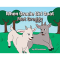 When Gracie Girl Goat Met Greggy
