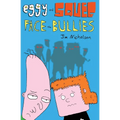 Eggy and Squeg Face the Bullies