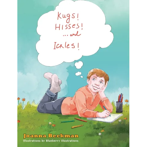 Kugs, Hisses and Ickles!