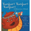 Tunjur! Tunjur! Tunjur!: A Palestinian Folktale